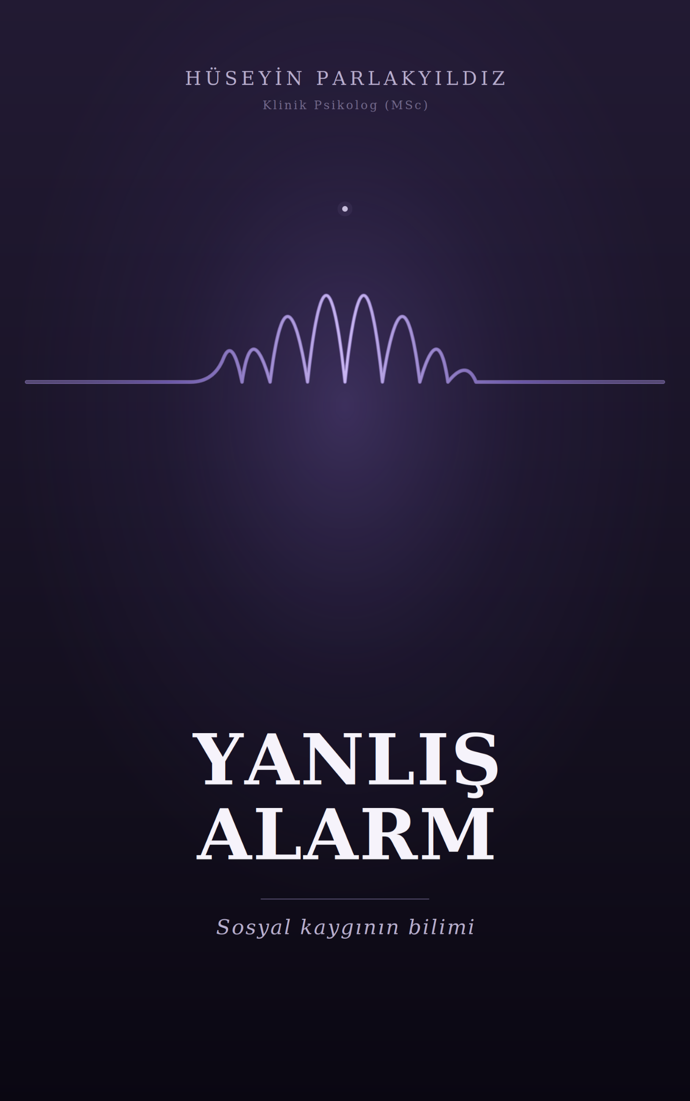 Yanlış Alarm - Sosyal Anksiyetenin Bilimi - Kapak